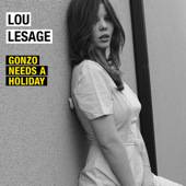 Lou Lesage : Gonzo Needs a Holiday